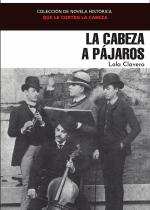La cabeza a pájaros La cabeza a pájaros