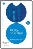 La Casa De La Troya - SANTILLANA