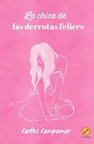 La chica de las derrotas felices - Compbee Editions