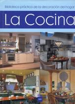 La Cocina.Biblioteca Practica Decoracion La Cocina.Biblioteca Practica Decoracion