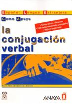 La Conjugación Verbal. Como Apoyo La Conjugación Verbal. Como Apoyo