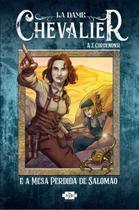 La Dame Chevalier e a Mesa Perdida De Salomão
