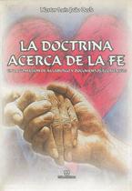 La doctrina acerca de la fe - en la confesion de augsburgo y documentos ecumênicos - Ulbra - Universidade Luterana Do Brasil