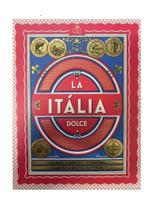 La dolce itália La dolce itália