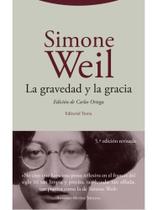 La gravedad y la gracia La gravedad y la gracia
