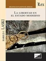 La libertad en el estado moderno La libertad en el estado moderno