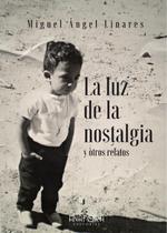 La luz de la nostalgia, y otros relatos