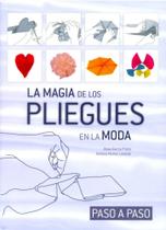 La Magia de Los Pliegues En La Moda. Passo A Passo