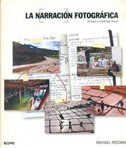 La Narración Fotográfica-Ensayo Y Reportaje Visual