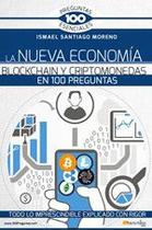 La Nueva Economía Blockchain Y Criptomonedas En 100 Preguntas - Nowtilus