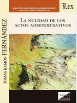 La nulidad de los actos administrativos