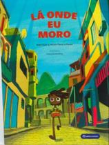 Lá onde eu moro