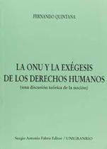 La onu y la exegesis de los derechos - SAFE - FABRIS