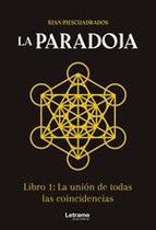 La Paradoja. Libro 1: La unión de todas las coincidencias - Letrame