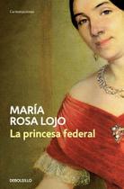 La princesa federal - Debolsillo