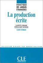 La Production Écrite - Didactique Des Langues Étrangères - Cle International