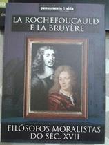 La Rochefoucauld e La Bruyére - ESCALA EDITORA - LAFONTE