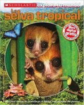 La selva tropical - SCHOLASTIC INC