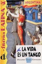 La Vida ES Un Tango - Serie América Latina - Nivel 3 - Difusion