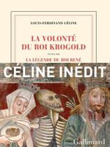 La volonté du roi krogold suivi de la légende du roi rené La volonté du roi krogold suivi de la légende du roi rené