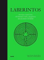 Laberintos. Un Viaje A Través de Los 60 Laberintos Reales O Imaginarios Más Fascinantes Del Mundo