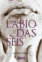 Lábio Das Seis - INVERSO Lábio Das Seis - INVERSO