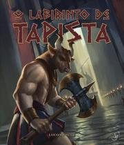 Labirinto de Tapista, O