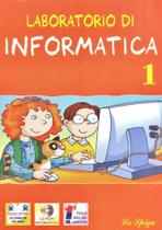 Laboratorio Di Informatica Volume 1 - Per La Scuola - Elementare - La Spiga Languages