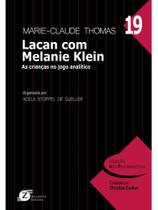 Lacan com melanie klein - vol. 19