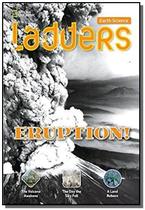 Ladders - Eruption! - 01Ed/14 - CENGAGE LEARNING DIDATICO
