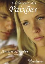 LADO OCULTO DAS PAIXOES, O -