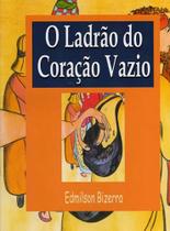 Ladrão Do Coração Vazio, O