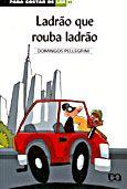 Ladrão Que Rouba Ladrão
