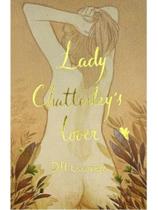 Lady chatterleys lover Lady chatterleys lover