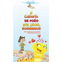 Lagarta De Fogo Que Amava Bombeiros, A