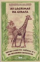 Lagrimas da Girafa, As - CIA DAS LETRAS Lagrimas da Girafa, As - CIA DAS LETRAS