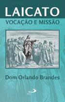Laicato - vocaçao e missao - PAULUS