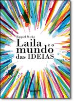 Laila e o Mundo das Ideias Laila e o Mundo das Ideias