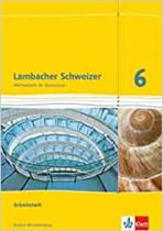 Lambacher Schweizer Mathematik 6. Ausgabe Baden-Württemberg: Arbeitsheft plus Lösungsheft Klasse 6 - Editora Klett