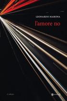 LAMORE NO - Autor: MARONA, LEONARDO - 7 LETRAS LAMORE NO - Autor: MARONA, LEONARDO - 7 LETRAS