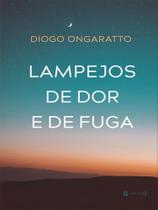 Lampejos de dor e de fuga