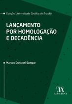 Lançamento por Homologação e Decadência - 01Ed/20