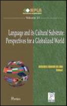 Language and its cultural substrate perspectives for a globalized world Language and its cultural substrate perspectives for a globalized world