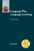 Language Play, Language Learning - Oxford Applied Linguistics