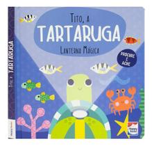 Lanterna Mágica - Tito, a Tartaruga Lanterna Mágica - Tito, a Tartaruga
