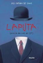 LAPUTA - Autor: SOUZA, JOSE ANTONIO DE - FICÇOES