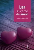 Lar, alicerce de amor