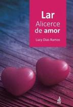 Lar, alicerce de amor