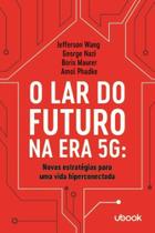 Lar do futuro na era 5g, o - UBOOK