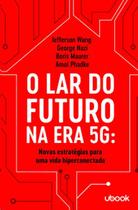 Lar do futuro na era 5g, o - UBOOK